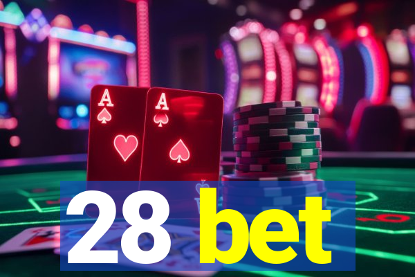 28 bet